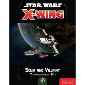 Star Wars X-Wing: Scum and Villainy Conversion Kit (2nd Edition)