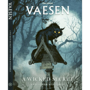 Vaesen Nordic Horror RPG - A Wicked Secret and Other Mysteries