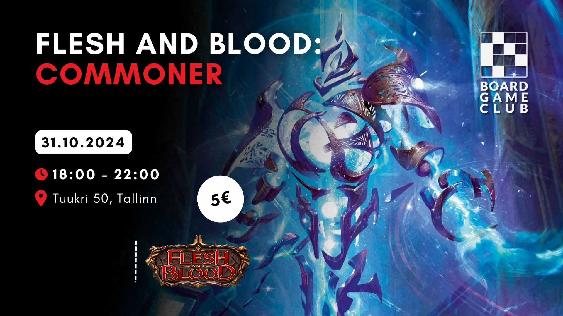 Events - 31.10.2024 - Flesh & Blood - Commoner